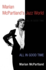 Image for Marian McPartland&#39;s jazz world  : all in good time