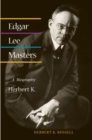 Image for Edgar Lee Masters : A BIOGRAPHY