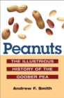Image for Peanuts  : the illustrious history of the goober pea