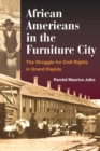 Image for African Americans in the Furniture City : The Struggle for Civil Rights in Grand Rapids