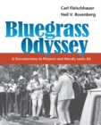 Image for Bluegrass odyssey  : a documentary in pictures and words, 1966-86