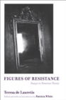 Image for Figures of resistance  : essays in feminist theory