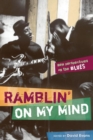 Image for Ramblin&#39; on my mind  : new perspectives on the blues