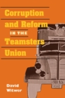 Image for Corruption and Reform in the Teamsters Union