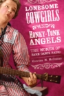 Image for Lonesome Cowgirls and Honky-Tonk Angels