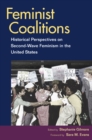 Image for Feminist coalitions  : historical perspectives on second-wave feminism in the United States