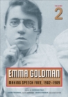 Image for Emma Goldman  : a documentary history of the American yearsVolume two,: Making speech free, 1902-1909