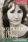 Image for Working girl blues  : the life and music of Hazel Dickens