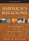 Image for America&#39;s religions  : from their origins to the twenty-first century