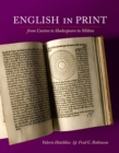 Image for English in Print from Caxton to Shakespeare to Milton