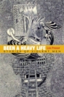Image for Been a heavy life  : stories of violent men