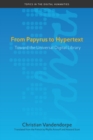 Image for From papyrus to hypertext  : toward the universal digital library