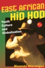 Image for East African hip hop  : youth culture and globalization