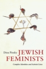 Image for Jewish feminists  : complex identities and activist lives