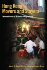 Image for Hong Kong movers and stayers  : narratives of family migration