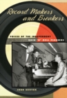 Image for Record makers and breakers  : voices of the independent rock &#39;n&#39; roll pioneers