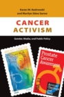 Image for Cancer activism  : gender, media, and public policy