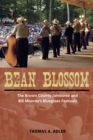 Image for Bean Blossom  : the Brown County Jamboree and Bill Monroe&#39;s bluegrass festivals
