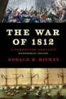 Image for The War of 1812  : a forgotten conflict