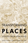 Image for Transforming places  : lessons from Appalachia