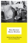Image for New German Dance Studies