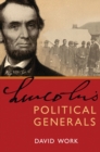 Image for Lincoln&#39;s Political Generals