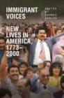 Image for Immigrant voices  : new lives in America, 1773-2000