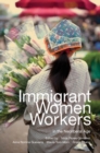 Image for Immigrant Women Workers in the Neoliberal Age