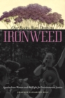 Image for Our roots run deep as ironweed  : Appalachian women and the fight for environmental justice