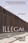 Image for Illegal  : reflections of an undocumented immigrant