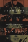Image for Germaine Dulac  : a cinema of sensations