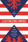 Image for Legitimizing Empire