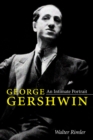 Image for George Gershwin  : an intimate portrait