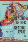 Image for Reading together, reading apart  : identity, belonging, and South Asian American community