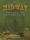 Image for Chicago&#39;s Grand Midway  : a walk around the world at the Columbian Exposition