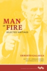 Image for Man of fire  : selected writings