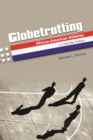 Image for Globetrotting  : African American athletes and Cold War politics