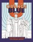 Image for Orange, Blue, and U : A University of Illinois Coloring Book