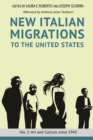 Image for New Italian migrations to the United StatesVolume 2,: Art and culture since 1945