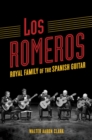 Image for Los Romeros : Royal Family of the Spanish Guitar