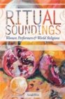 Image for Ritual soundings  : women performers and world religions