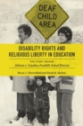 Image for Disability rights and religious liberty in education  : the story behind Zobrest v. Catalina Foothills School District