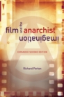 Image for Film and the Anarchist Imagination : Expanded Second Edition