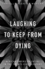 Image for Laughing to keep from dying  : African American satire in the twenty-first century