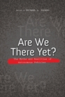 Image for Are we there yet?  : the myths and realities of autonomous vehicles