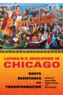 Image for Latina/o/x Education in Chicago