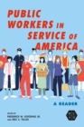 Image for Public workers in service of America  : a reader