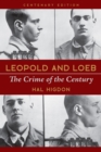 Image for Leopold and Loeb  : the crime of the century