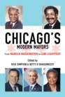 Image for Chicago&#39;s modern mayors  : from Harold Washington to Lori Lightfoot