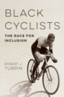 Image for Black cyclists  : the race for inclusion